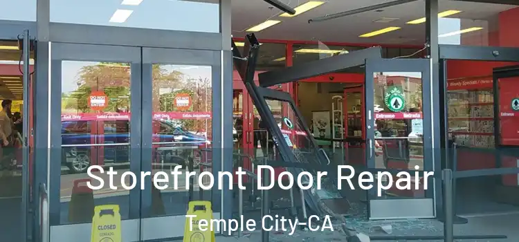  Storefront Door Repair Temple City-CA